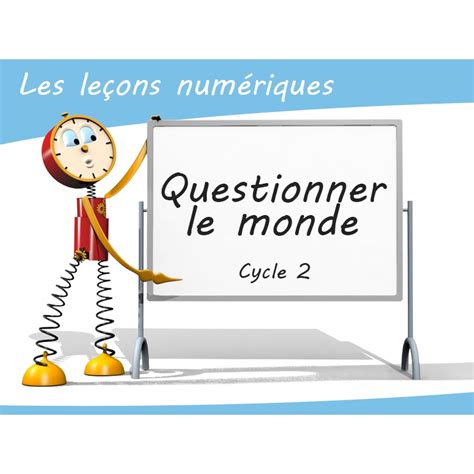 Questionner le monde au cycle 2 - Mon cartable du net