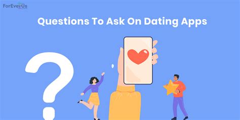 Questions For Dating Apps