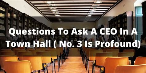 Questions To Ask A CEO In A Town Hall ( No. 3 Is …