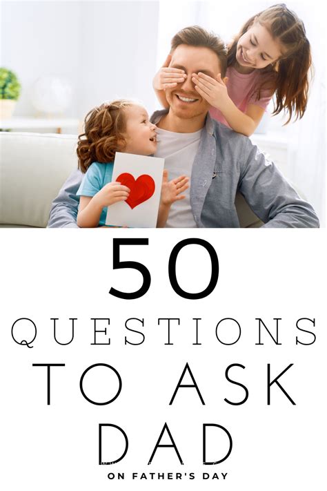 Questions To Ask Your Dad Before He Dies