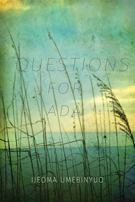 Read Online Questions For Ada By Ijeoma Umebinyuo