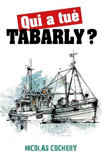 Qui a tuÃ© Tabarly ? - Ebok - Nicolas Cochery (9782492126925)