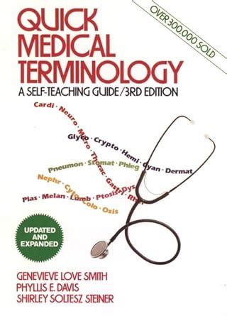 Quick Medical Terminology A Self Teaching Guide