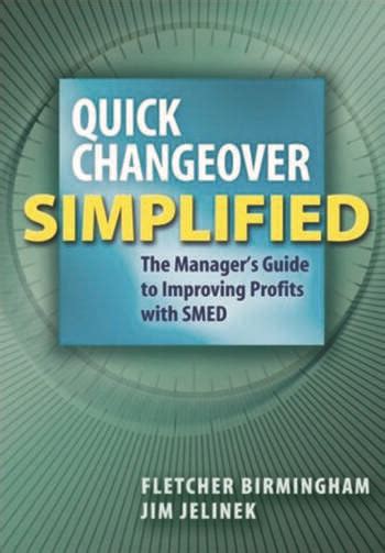 Quick changeover simplified the managers guide to improving profits with smed. - Manual for nordyne furnace kg7tc 080d 35c.