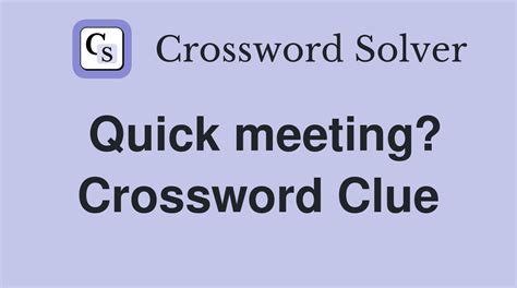 The Crossword Solver found 30 answers to "spiritistual meeting", 5 letters crossword clue. The Crossword Solver finds answers to classic crosswords and cryptic crossword puzzles. Enter the length or pattern for better results. Click the answer to find similar crossword clues.