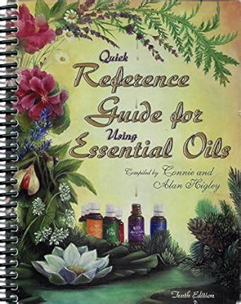 Quick reference guide for using essential oils 2006 10th edition. - In het diepst van mijn gedachten....