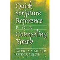 Read Quick Scripture Reference For Counseling Youth By Patricia A   Miller