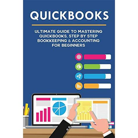 Full Download Quickbooks The Ultimate Accounting Guide For Beginners Simple Concepts And Techniques For Small Business By Mark Bentley