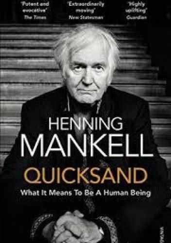 Download Quicksand What It Means To Be A Human Being By Henning Mankell