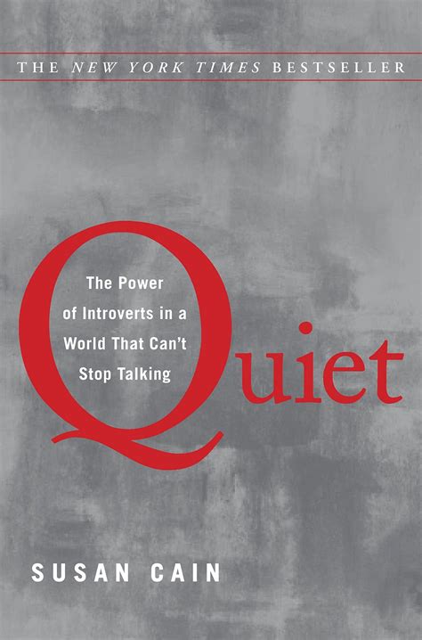 Read Quiet The Power Of Introverts In A World That Cant Stop Talking By Susan Cain