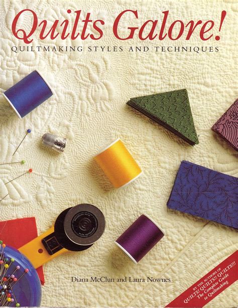 Quilts Galore - Diana McClun and Laura Nownes - Quilt Book