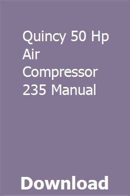 Quincy 50 hp air compressor 235 manual. - Strategy guide for shadow of mordor.