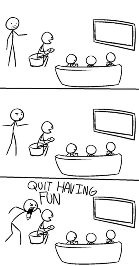 Quit Having Fun Template Quit Having Fun Know Your Meme