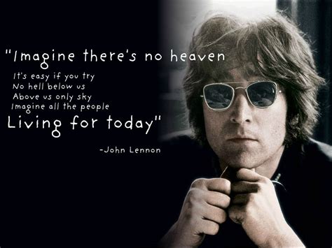 Quote by John Lennon: “Imagine there