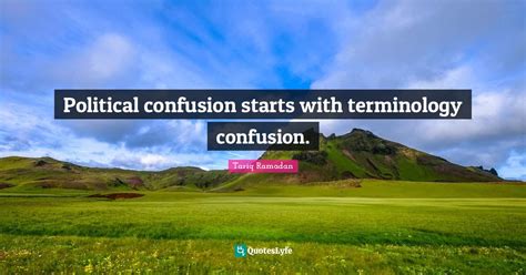 Quotes about Political confusion (24 quotes) - Quote Master