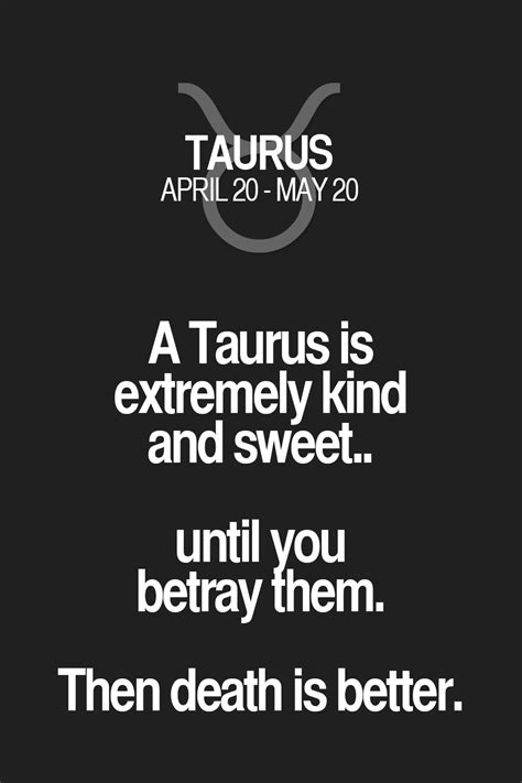 Here's what makes a Taurus mad, per astrology: 1. Tensions have been built. You may not know it because it takes a while to make a Taurus pissed at you but you may have been doing things to piss .... 