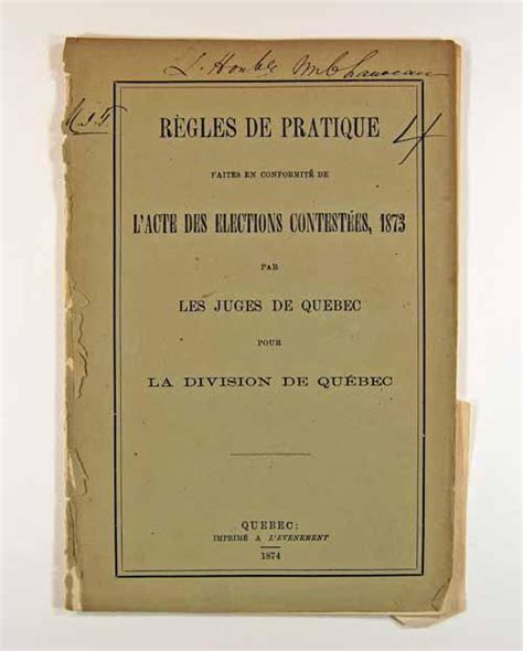 Règles générales pour la division de québec, faites en conformité de l'acte des élections contestées, 1873. - ̈konomische und politische kampf um das iranische erdöl..