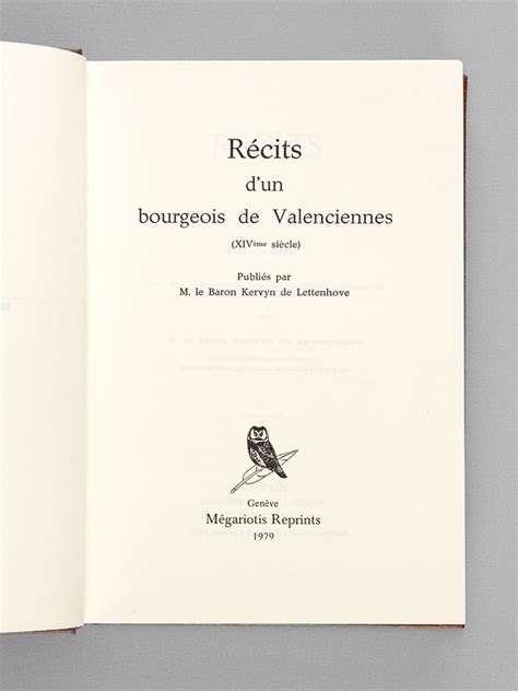 Récits d'un bourgeois de valenciennes (14e siècle). - Die abstraktion und die unglaublichkeit des irrtums menschlichen denkens.