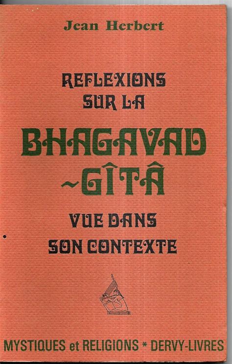 Réflexions sur la Bhagavad-Gîtâ