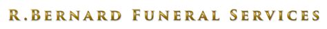 R bernard funeral services obituaries.  We offer a range of inviting spa...