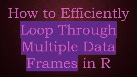 R loop through multiple data frames.  Summary: In this R tutorial you learned how to loop thr...