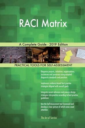 RACI A Complete Guide 2019 Edition