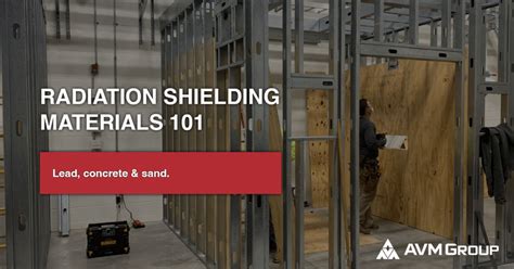 Radiation Shielding Materials 101 - AVM Group - wintechmobiles.com