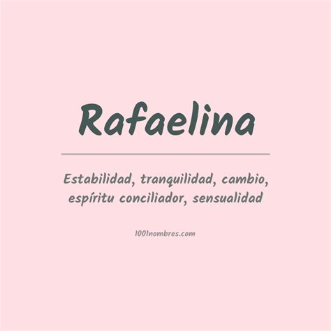 RAFAELINA nombre : significado, origen, popularidad, historia y …