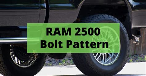 RAM 2500 Bolt Pattern Details]