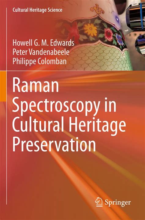 Raman Spectroscopy in Cultural Heritage Preservation - wintechmobiles.com