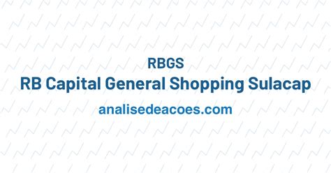 RBGS11 - RB Capital General Shopping Sulacap - Status Invest