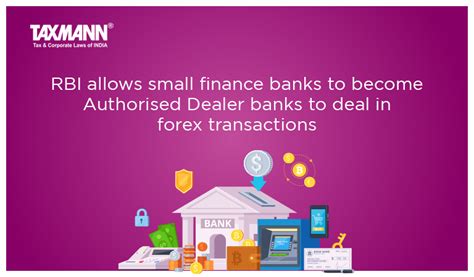 RBI allows small finance banks to become Authorised Dealer …