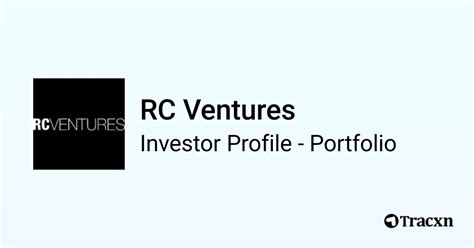 RC Ventures Portfolio Investments, RC Ventures Funds, RC Ventures …