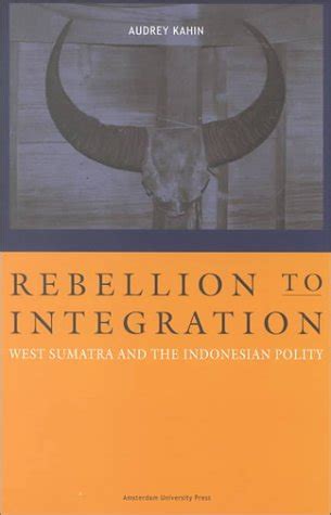 Rebellion to Integration: West Sumatra and the ... - ResearchGate - wintechmobiles.com