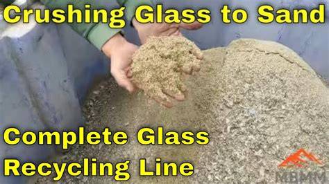 Recycling Glass To Sand! Glass Crushing & Recyclin. - raincitystudios.com
