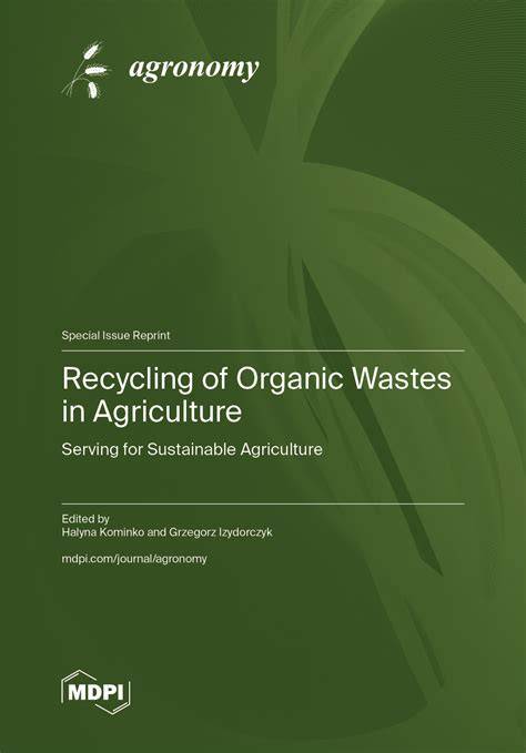 Recycling of Organic Wastes in Agriculture: Serving for Sustainable ... - raincitystudios.com
