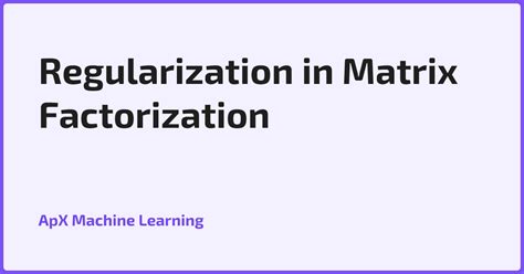 Regularization in Matrix Factorization - coolestguyplanet.net