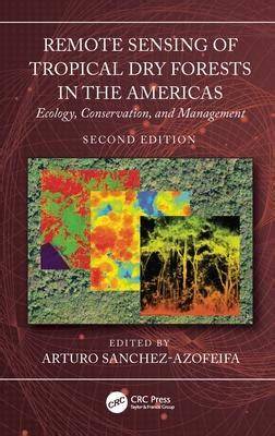 Remote Sensing of Tropical Dry Forests in the Americas - raincitystudios.com