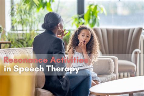 Resonance Exercises for Speech Therapy - Information Wellness Blog - muktibox.com