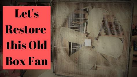 Restoring an Old Fan - Step-by-Step Restoration Process - muktibox.com