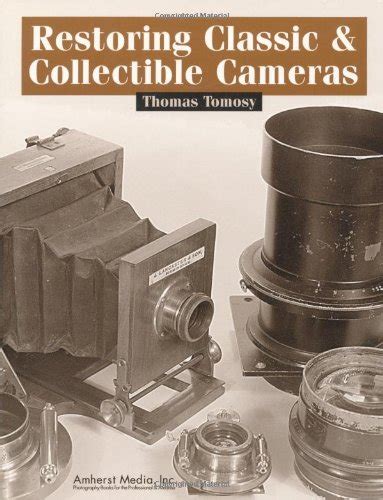 Restoring Classic and Collectible Cameras - muktibox.com