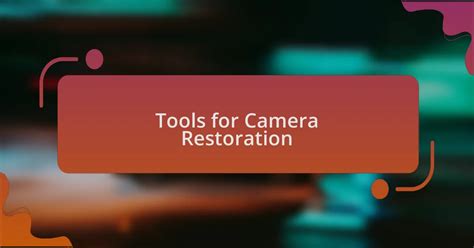 Restoring Vintage Cameras II: Tools - Through A … - muktibox.com