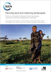Reviving land and restoring landscapes | IUCN Library … - raincitystudios.com