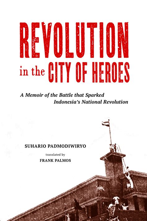 Revolution in the City of Heroes: A Memoir of the Battle that ... - JSTOR - wintechmobiles.com