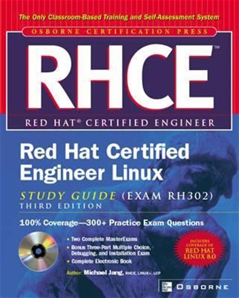 RHCE Red Hat Certified Engineer Linux Study Guide (Exam RH302) (Certification Press) by Michael Jang (2007-06-21)