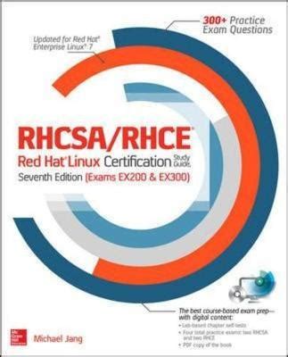 Read Online Rhcsarhce Red Hat Linux Certification Study Guide Exams Ex200  Ex300 By Michael Jang