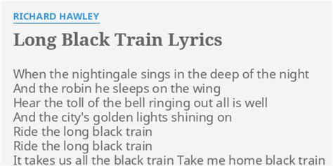 RICHARD HAWLEY - LONG BLACK TRAIN LYRICS