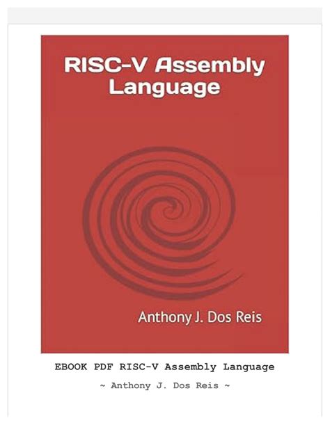 Read Online Riscv Assembly Language By Anthony J Dos Reis