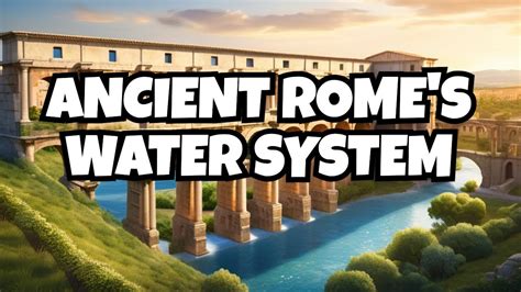 Roman Water System - wintechmobiles.com