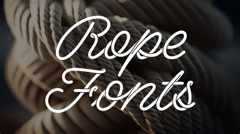 Rope Fonts - YouWorkForThem - muktibox.com